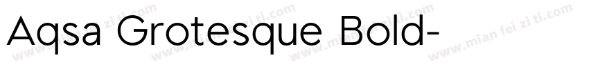 Aqsa Grotesque Bold字体转换